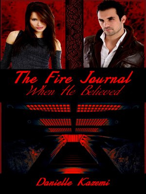 cover image of When He Believed (#4) (The Fire Journal)